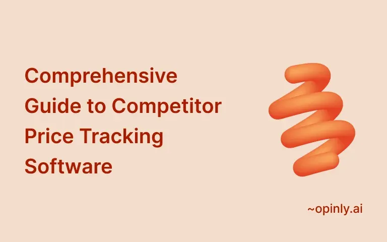 A Comprehensive Guide to Competitor Price Tracking Software
