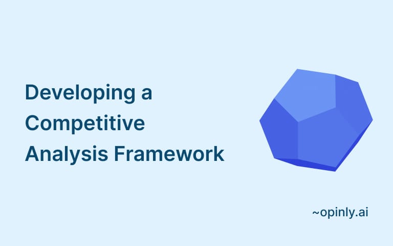 A Guide to Developing a Competitive Analysis Framework