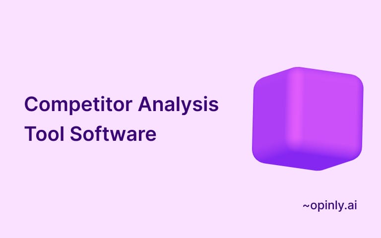Opinly AI's Benefits as a Competitor Analysis Tool Software