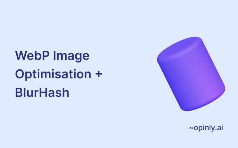 WebP Image Optimisation + BlurHash with Sharp in NodeJS
