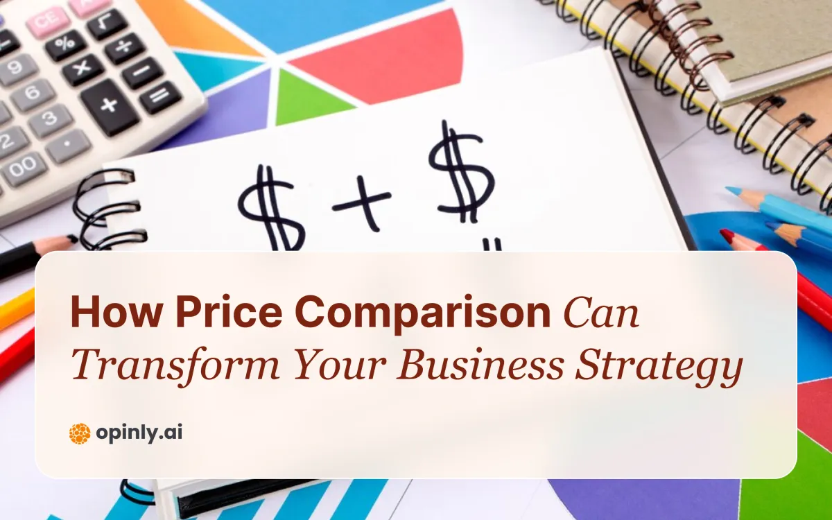 How Price Comparison Can Transform Your Business Strategy