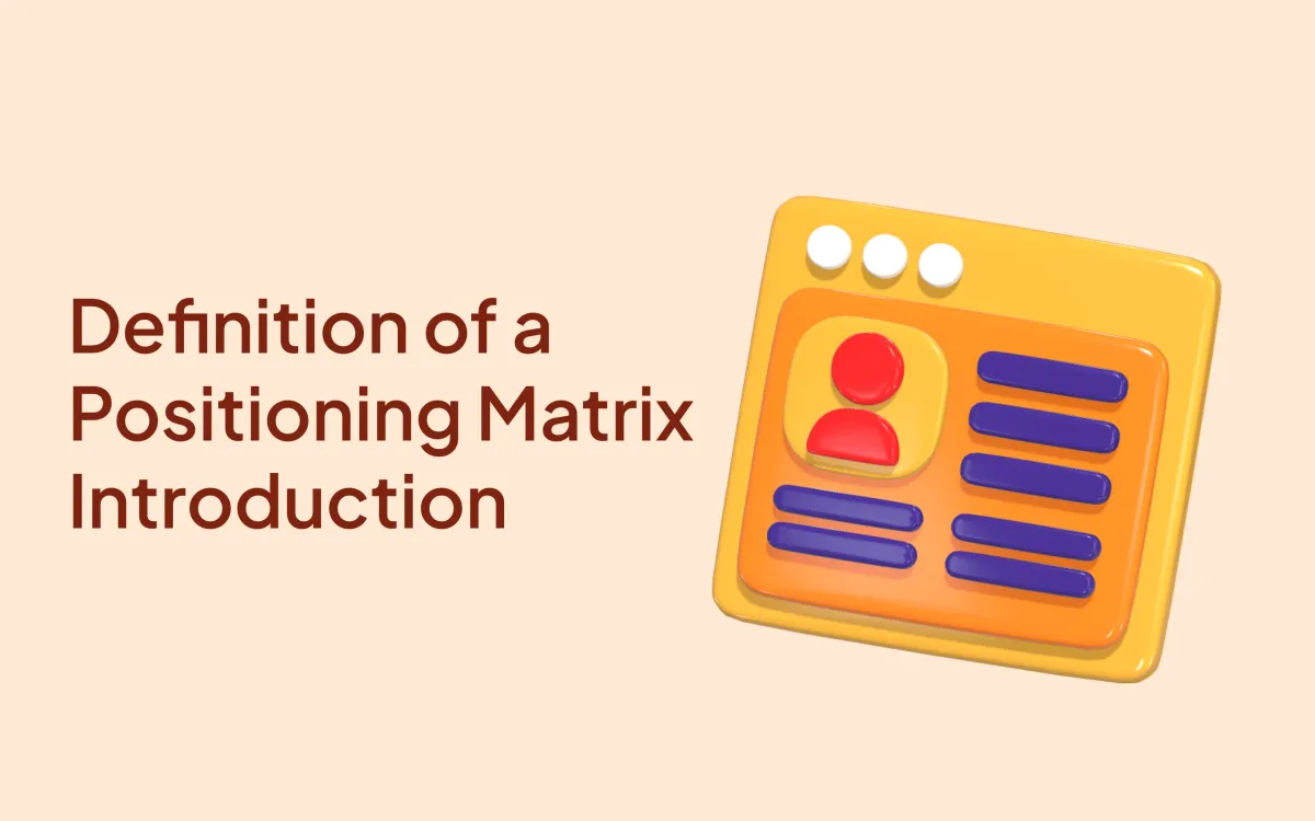 How to Create a Positioning Matrix with Introduction