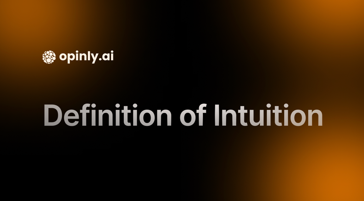 Clear Definition of Intuition and Its Significance in Decision-Making