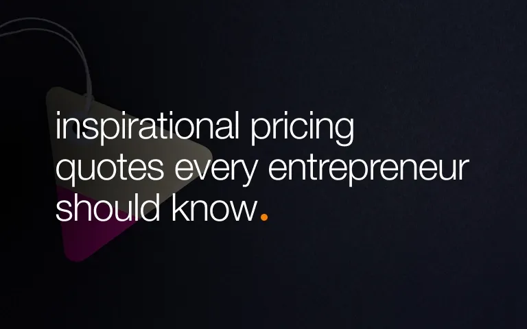 40 Inspirational Pricing Quotes Every Entrepreneur Should Know