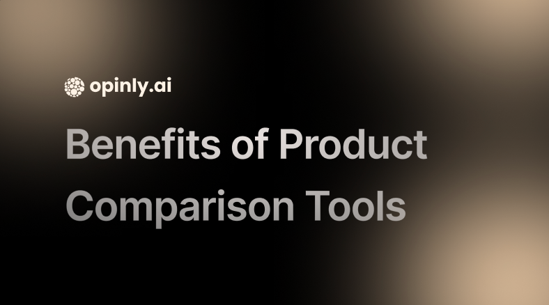 10 Benefits of Product Comparison Tools for Businesses