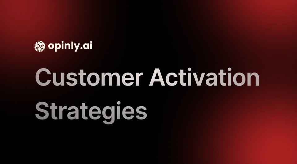 Best SaaS Customer Activation Strategies