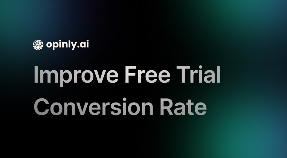 How to Improve Free Trial Conversion Rate