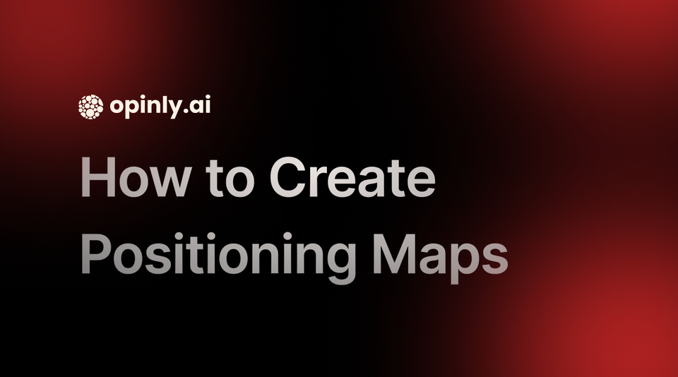 How to Create the Best Positioning Map for Your Brand